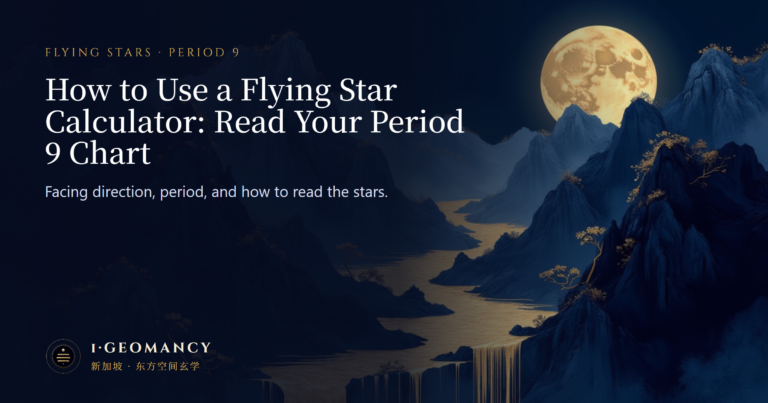 How to Use a Flying Star Calculator: Read Your Period 9 Chart